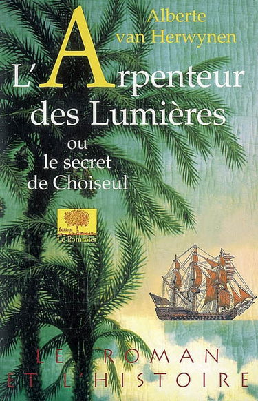 L'arpenteur des Lumières ou Le secret de Choiseul