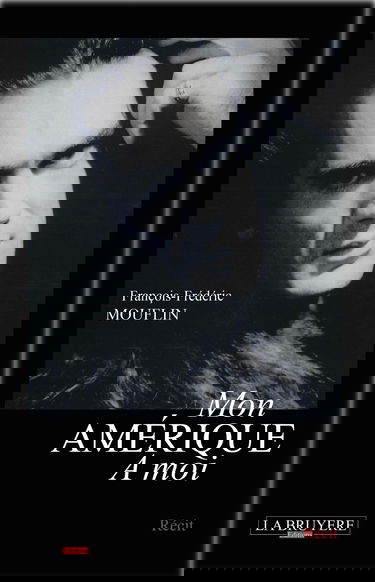 Mon Amérique à moi