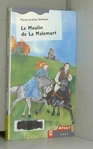 Le moulin de la malemort