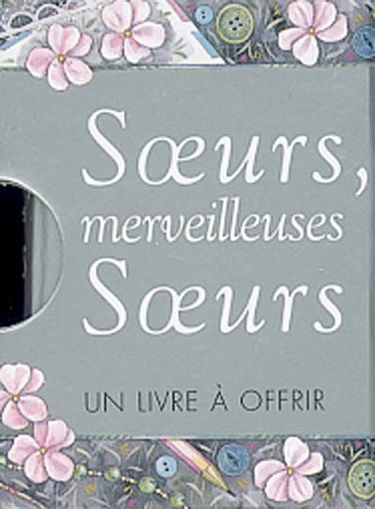 Soeurs, merveilleuses soeurs
