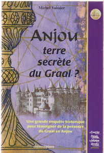 Anjou, terre secrète du Graal ?