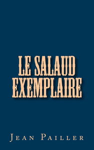 Le salaud exemplaire