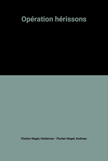 Opération hérissons