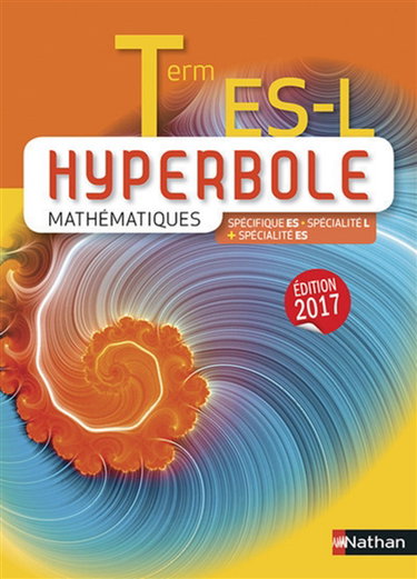 Couverture de Hyperbole mathématiques terminale ES, L : spécifique ES, spécialité L + spécialité ES