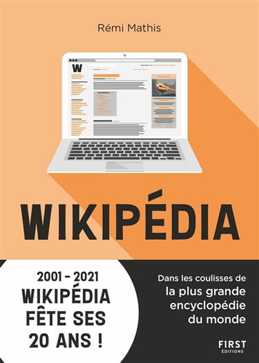 Wikipédia : dans les coulisses de la plus grande encyclopédie du monde