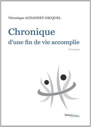 Chronique d une Fin de Vie Accomplie