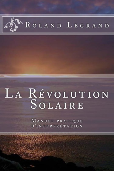 Couverture de La Révolution Solaire: Manuel pratique d'interprétation