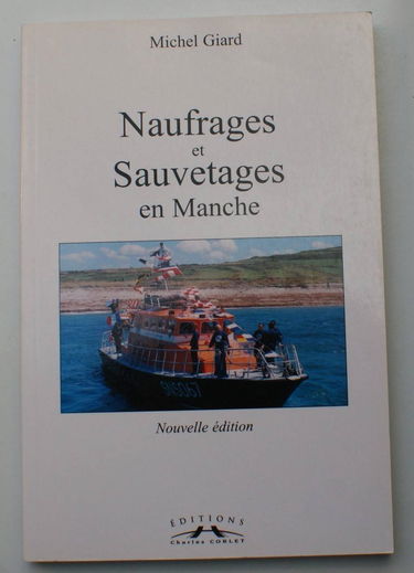 Naufrages et sauvetages en Manche : avec ceux de Goury