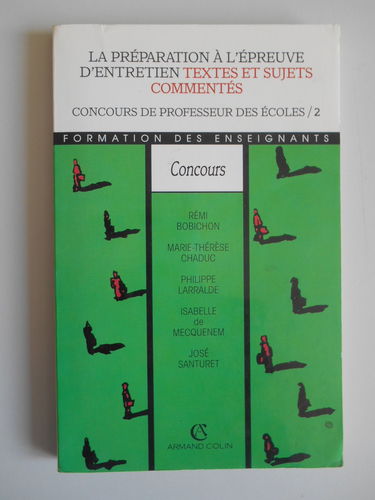 La Préparation à l'épreuve d'entretien : textes et sujets commentés, concours de professeur des écoles