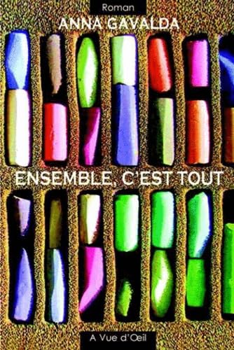 Ensemble, c'est tout: En 2 volumes