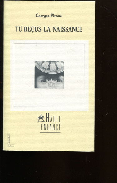 Tu reçus la naissance