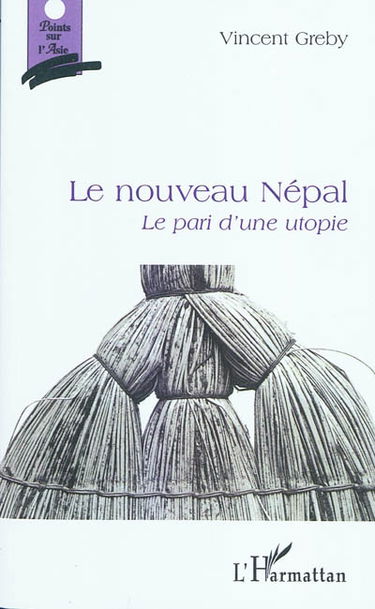 Le nouveau Népal : le pari d'une utopie
