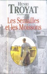 Couverture de LES SEMAILLES ET LES MOISSONS.AMELIE.LA GRIVE.TENDRE ET VIOLENTE ELISABETH.LA RENCONTRE