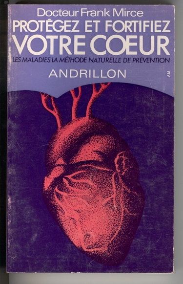 Couverture de Protégez et fortifiez votre coeur