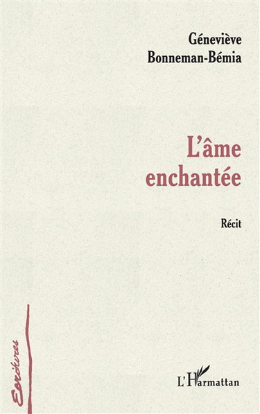 L'âme enchantée : récit
