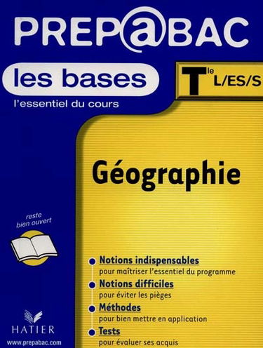 Géographie, les bases, terminales L, ES, S
