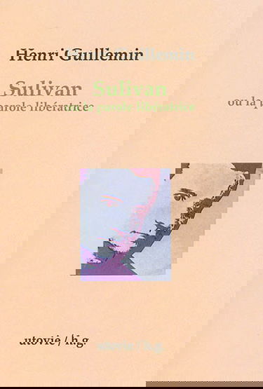 Sulivan ou La parole libératrice. Passez les passants