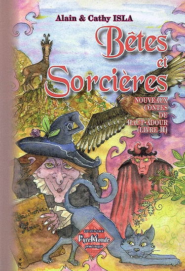 Nouveaux contes du Haut Adour. Vol. 2. Bêtes et sorcières
