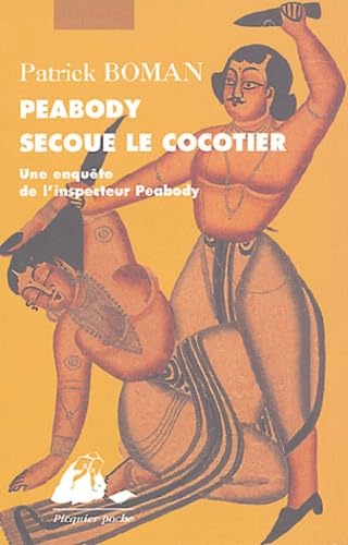 Une enquête de l'inspecteur Peabody. Peabody secoue le cocotier