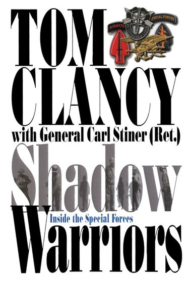 Couverture de Shadow Warriors: Inside the Special Forces par Tom Clancy