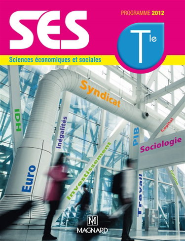 SES, Sciences économiques et sociales, Terminale : programme 2012