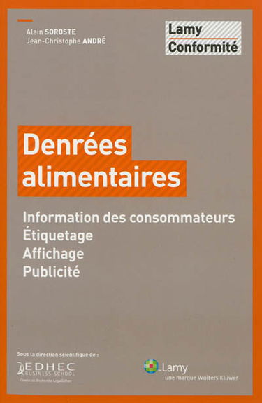 Denrées alimentaires : information des consommateurs, étiquetage, affichage, publicité