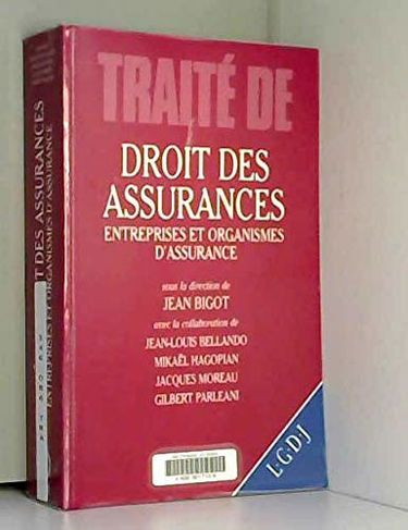Traite de droit des assurances : entreprises et organismes d'assurance t2