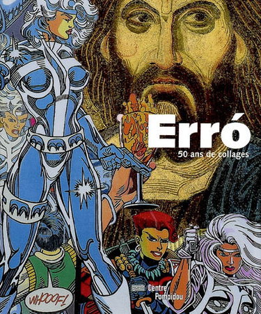 Couverture de Erro, 50 ans de collages : exposition, Paris, Centre Pompidou, galerie d'art graphique, 15 février-24 mai 2010