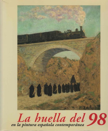 Couverture de La huella del 98 en la pintura española contemporanea