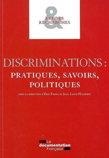 Discriminations : pratiques, savoirs, politiques