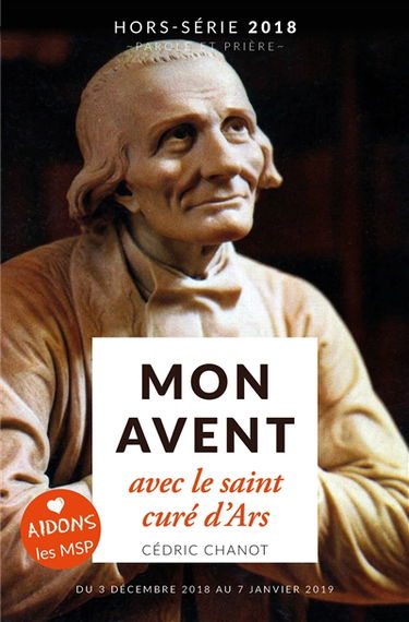 Parole et prière, hors série. Mon avent avec le saint curé d'Ars