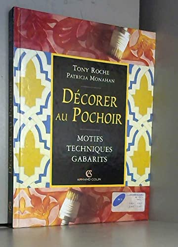 Décorer au pochoir : motifs, techniques, gabarits