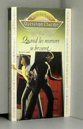 Quand les miroirs se brisent