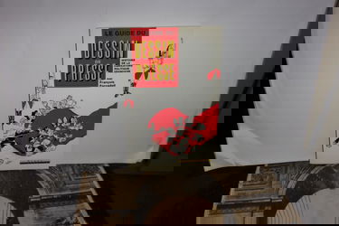 Le guide du dessin de presse : histoire de la caricature politique française