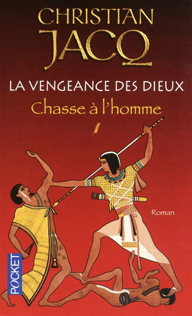 La vengeance des dieux. Vol. 1. Chasse à l'homme