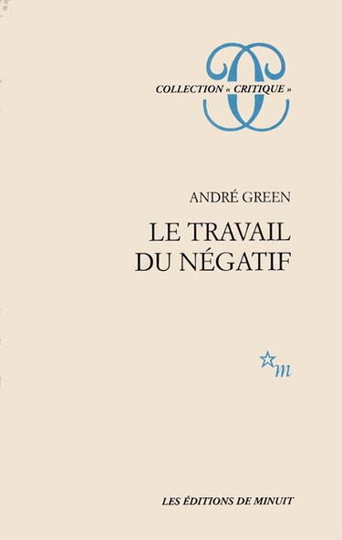 Le travail du négatif