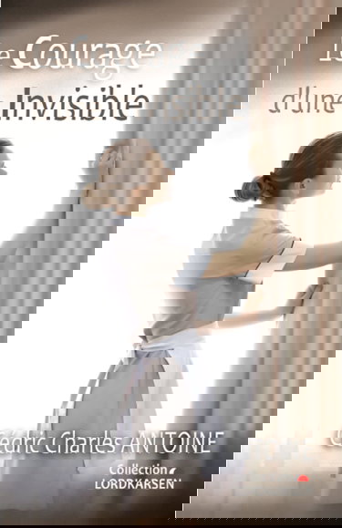 Le courage d'une invisible