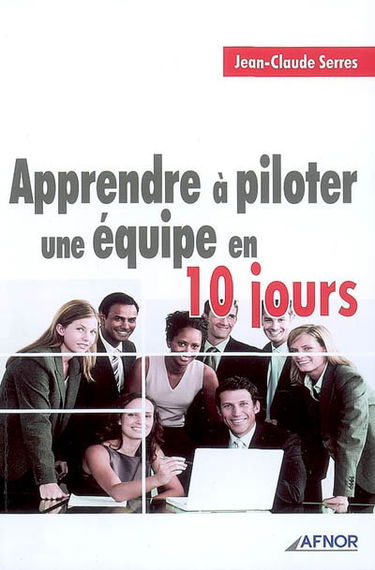 Apprendre à piloter une équipe en 10 jours