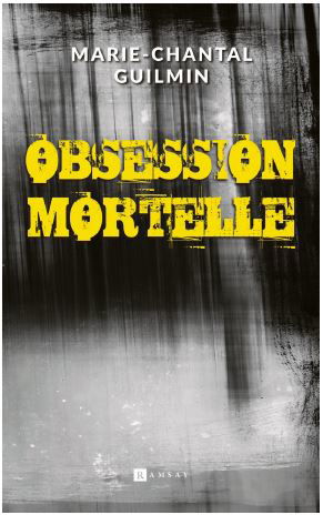 Obsession mortelle : thriller
