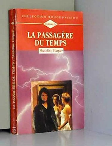 La passagère du temps (Collection Rouge passion)