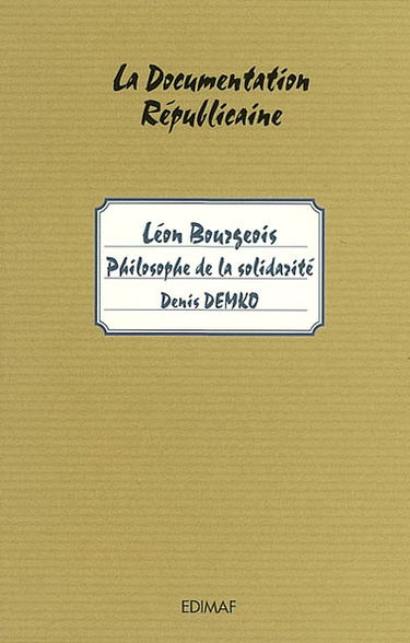 Léon Bourgeois : philosophe de la solidarité