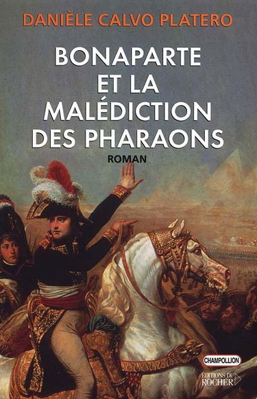 Bonaparte et la malédiction des pharaons