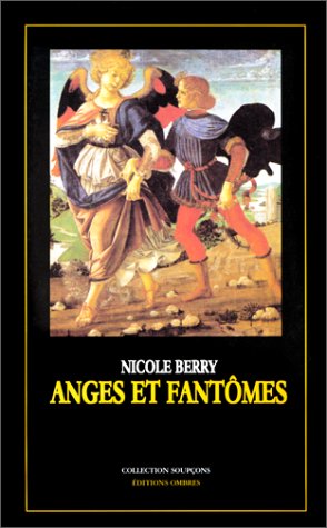 Anges et fantômes : essai sur l'art et la littérature fantastique