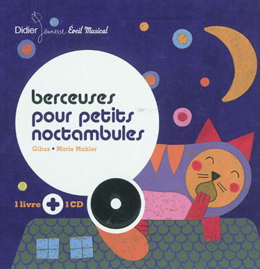 Berceuses pour petits noctambules