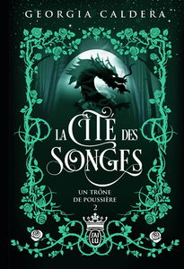 La cité des songes. Vol. 2. Un trône de poussière