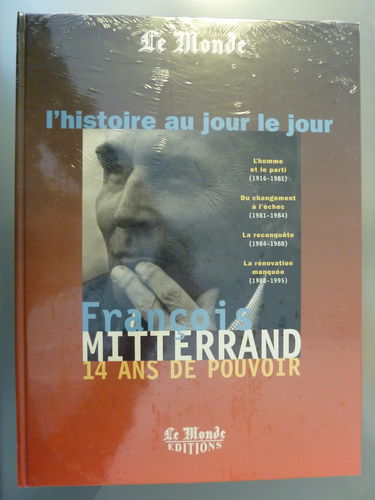 François Mitterrand, 1981-1995 : 14 ans de pouvoir