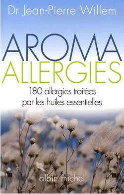 Aroma allergies : 180 allergies traitées par les huiles essentielles