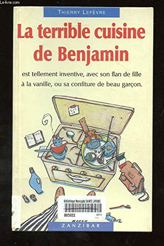 La Terrible cuisine de Benjamin