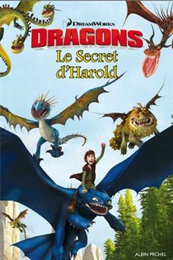 Dragons. Le secret d'Harold