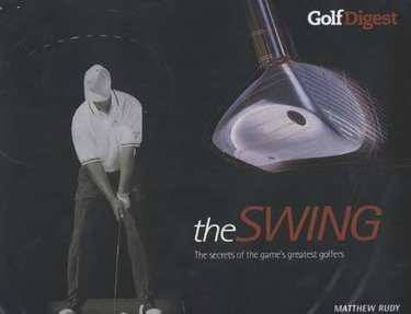 Couverture de Swing: The Secrets of the Game's Greatest Golfers